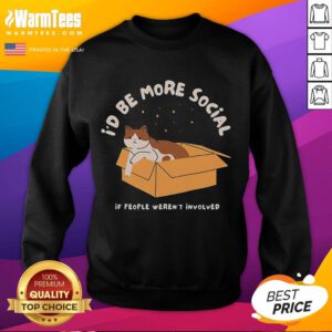 Cute 'I'd Be More Social' sweatshirt in cozy style, perfect for casual outings and expressing personality.
