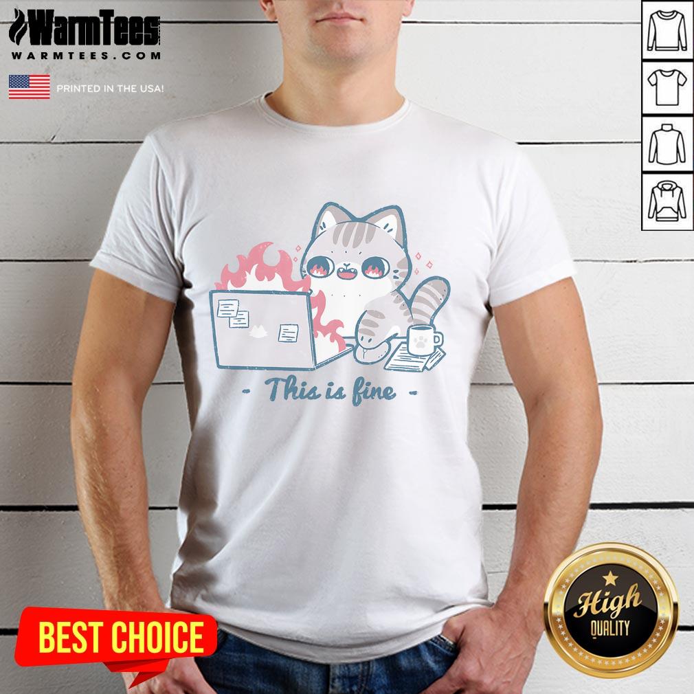 Alt Text: Cute This Is Fine Cat Working T-Shirt featuring a playful cat graphic, perfect for cat lovers and casual wear.