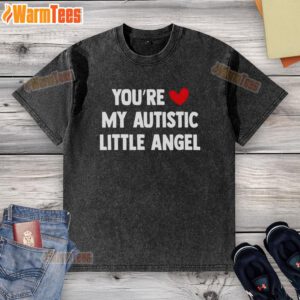 Cute You're My Autistic Little Angel washed t-shirt design featuring colorful graphics and a heartfelt message.
