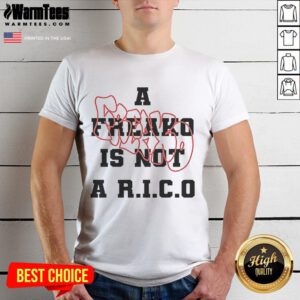 Funny A Freako Is Not A R.I.C.O T-Shirt design featuring a humorous graphic and bold text on a casual tee.