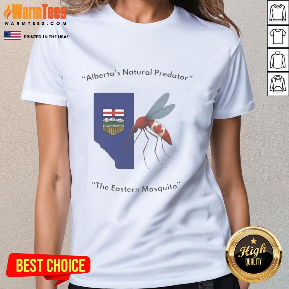 Funny Alberta's Natural Predator T-shirt featuring a humorous design of Eastern mosquitoes for ladies.