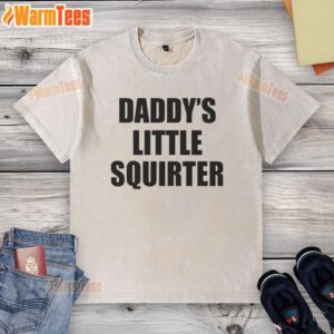 Funny Daddy's Little Squirter washed t-shirt design featuring a playful graphic for kids, perfect for family outings.