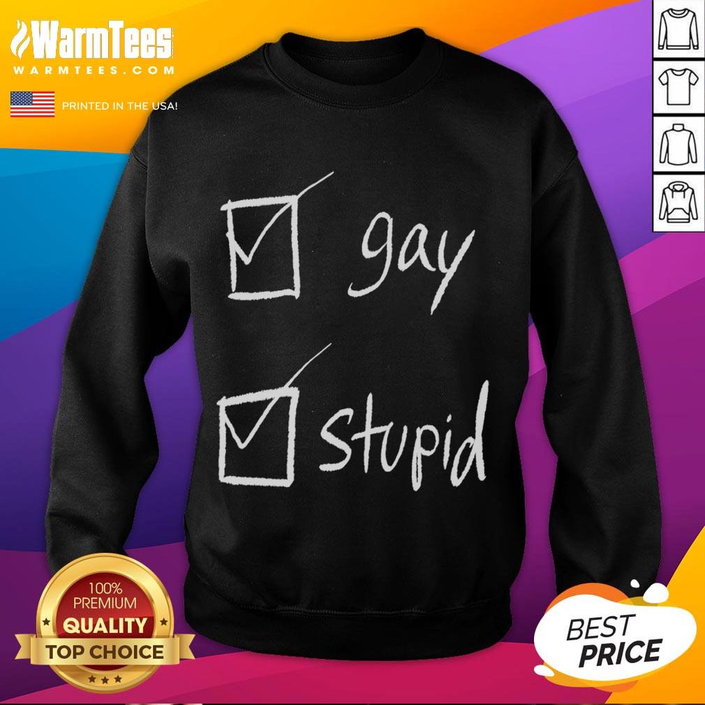 Funny Gay Stupid Check Box Sweatshirt design featuring vibrant colors and playful text, perfect for LGBTQ+ humor enthusiasts.