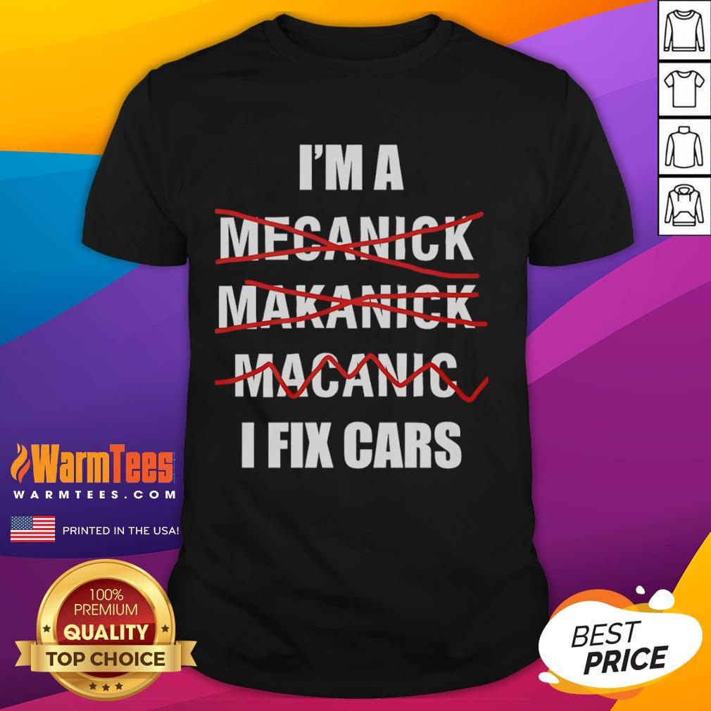 Alt Text: Funny I Fix Cars T-Shirt featuring a humorous graphic design, perfect for car enthusiasts and mechanics.