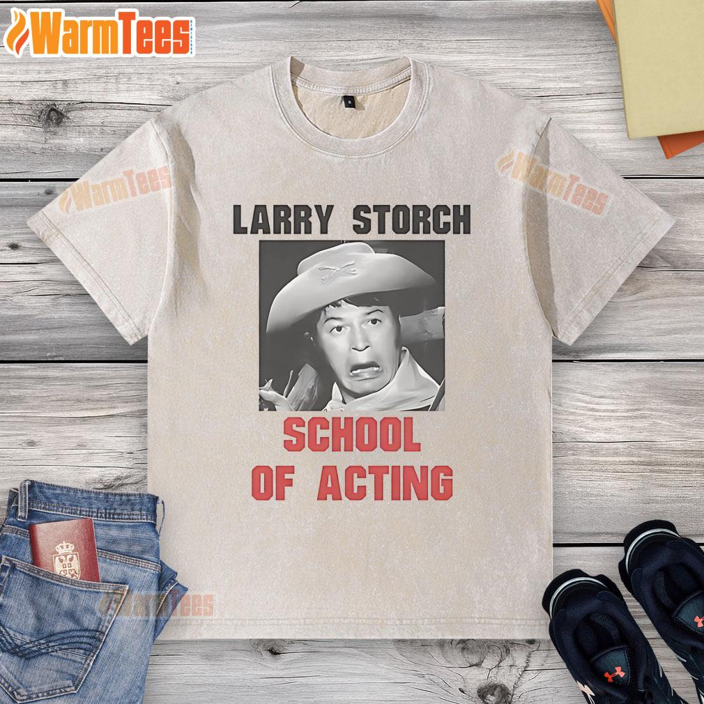 Funny Larry Storch School of Acting washed t-shirt featuring a playful design and vibrant colors, perfect for fans.