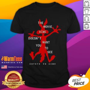 Funny Coyote Vs Acme T-Shirt featuring a playful design inspired by the movie Acme doesn't want you to see.