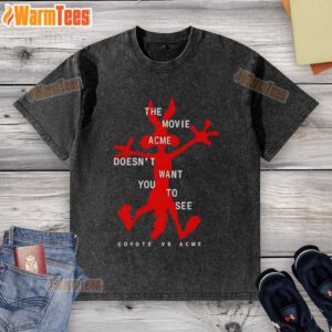 Funny The Movie Acme Doesn't Want You to See Coyote Vs Acme washed t-shirt featuring vibrant graphics and playful design.