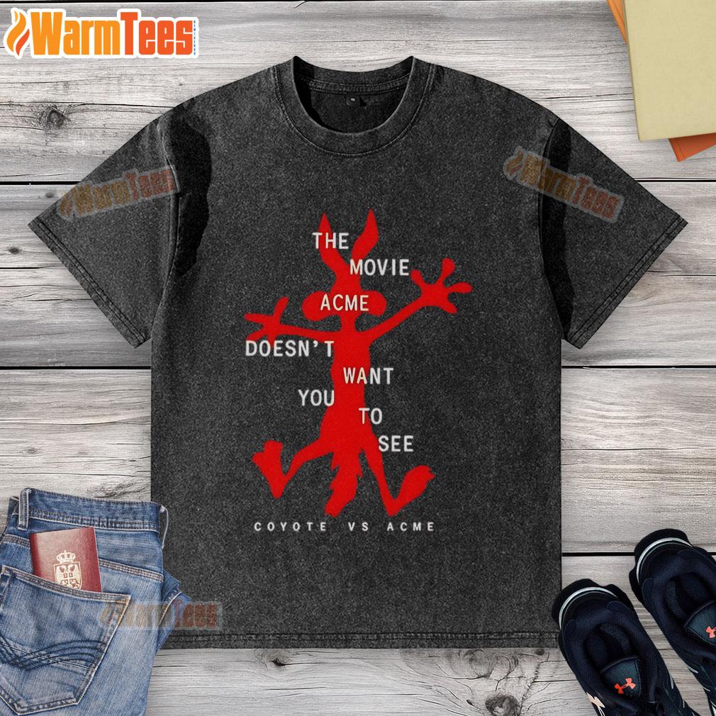 Funny The Movie Acme Doesn't Want You to See Coyote Vs Acme washed t-shirt featuring vibrant graphics and playful design.