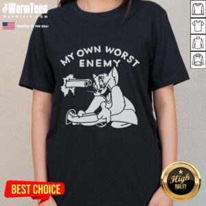Funny Tom Cat graphic on a ladies tee, featuring the phrase 'My Own Worst Enemy' for cat lovers and humor enthusiasts.