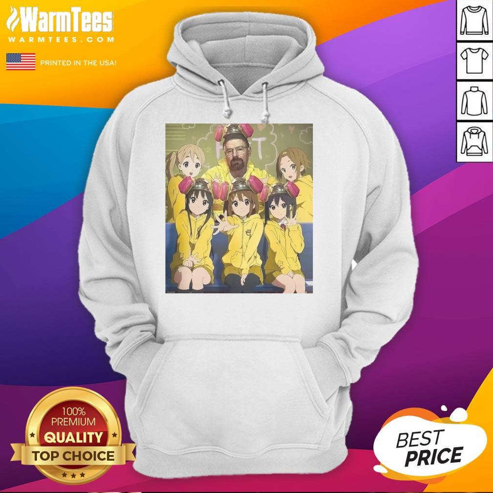 Funny Walter White Breaking Bad hoodie featuring K-On! girls anime design, perfect for fans of both series.