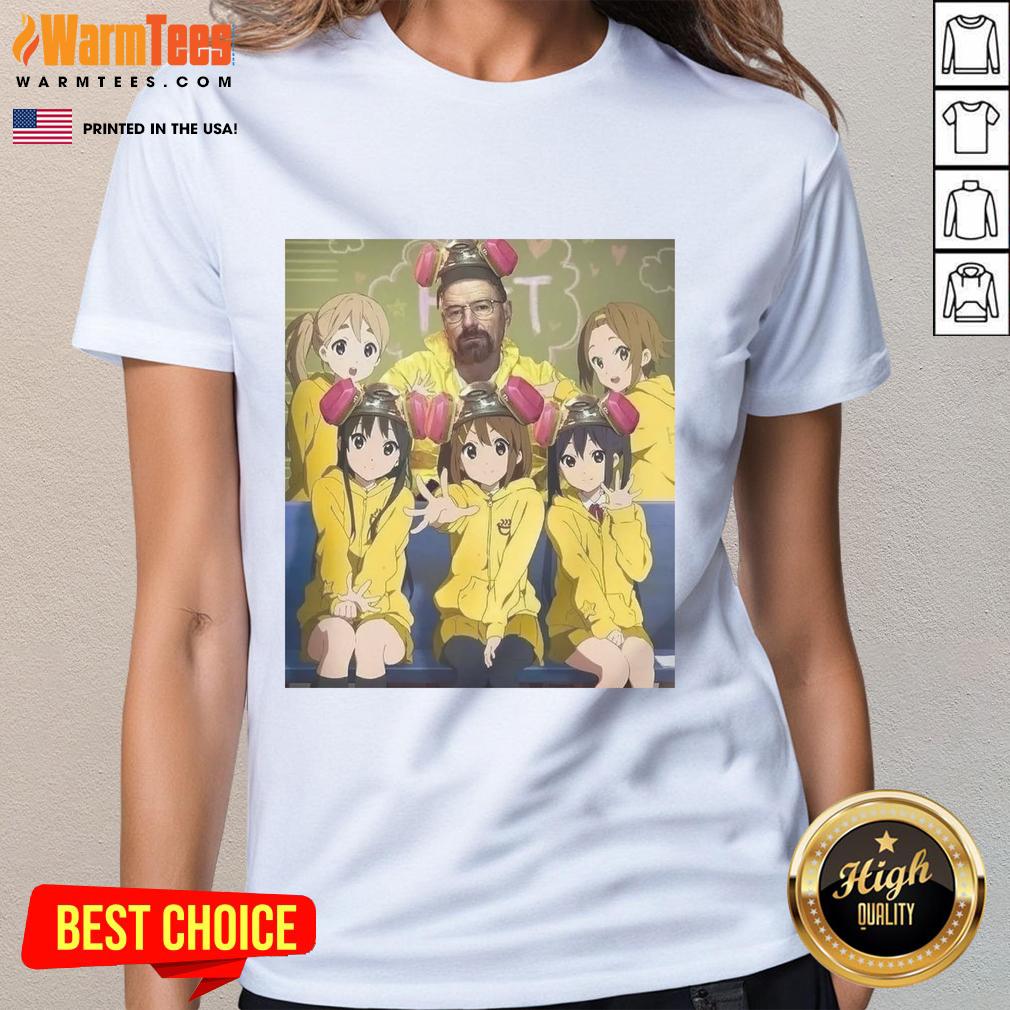 Funny Walter White from Breaking Bad with K-On! anime girls on a tee shirt, perfect for fans of both series.