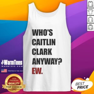 Funny 'Who's Caitlin Clark Anyway?' tank top for Indiana Fever fans, celebrating WNBA basketball style and humor.
