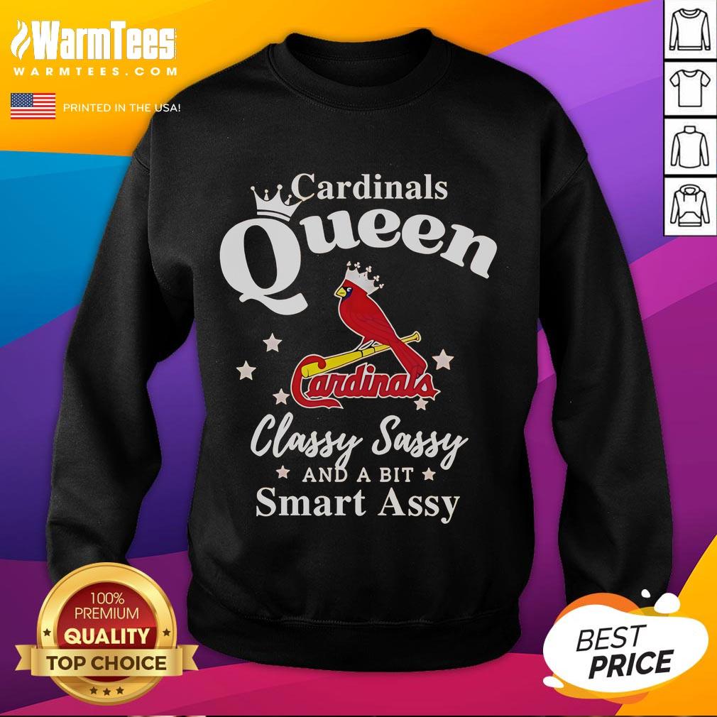 Alt Text: Stylish 'Good Cardinals Queen Classy Sassy And A Bit Smart Assy' logo sweatshirt, perfect for casual fashion lovers.