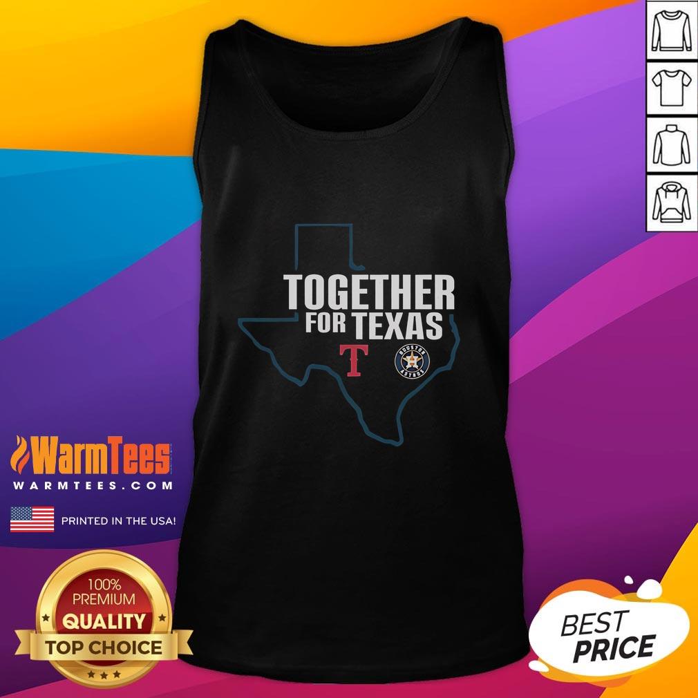 Good Houston Astros and Texas Rangers together for Texas tank top showcasing team spirit and unity in baseball fashion.