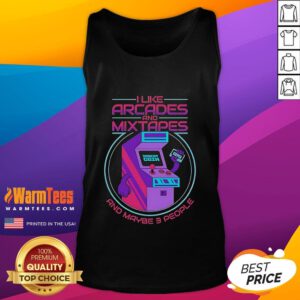 Good I Like Arcades and Mixtapes and Maybe 3 People tank top featuring a fun graphic design and casual style.