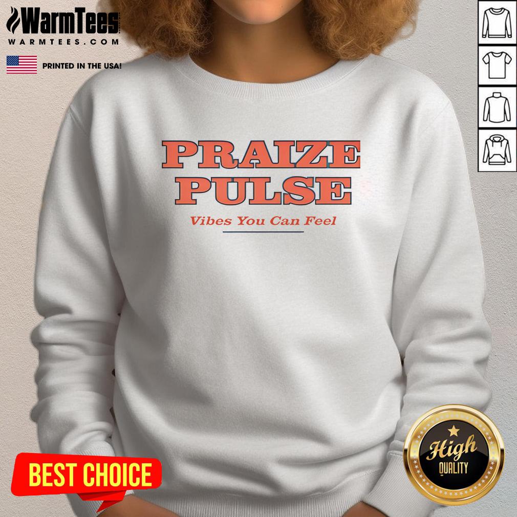 Good Praize Pulse Vibes You Can Feel Sweatshirt in a vibrant design, perfect for stylish comfort and self-expression.