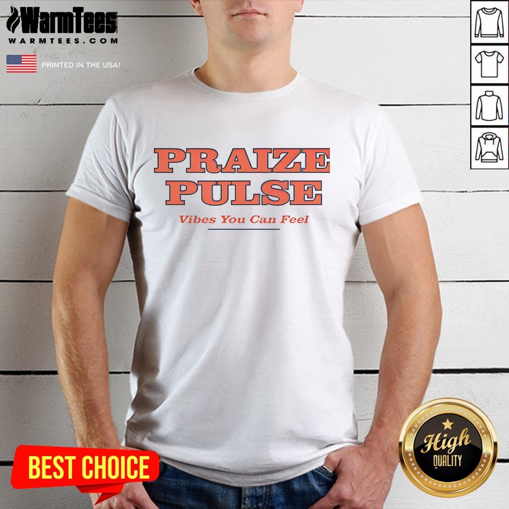 Alt Text: Good Praize Pulse Vibes You Can Feel T-Shirt featuring vibrant graphics and a stylish design for music enthusiasts.