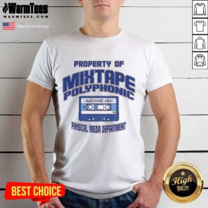 Good Property of Mixtape Polyphonic Physical Media Department T-Shirt featuring bold graphics and vibrant colors.