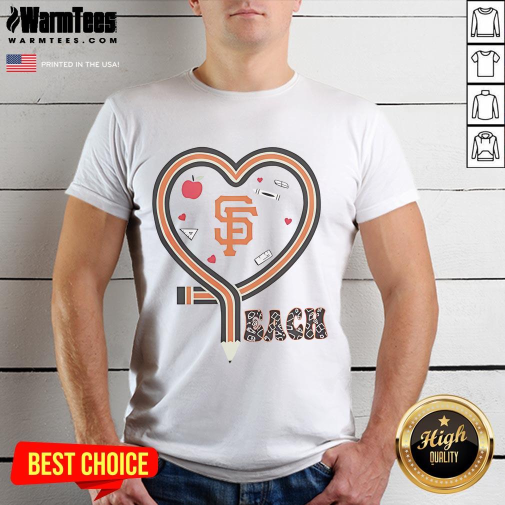 Good San Francisco Giants baseball love teaching heart pencil t-shirt featuring a vibrant design for passionate fans.