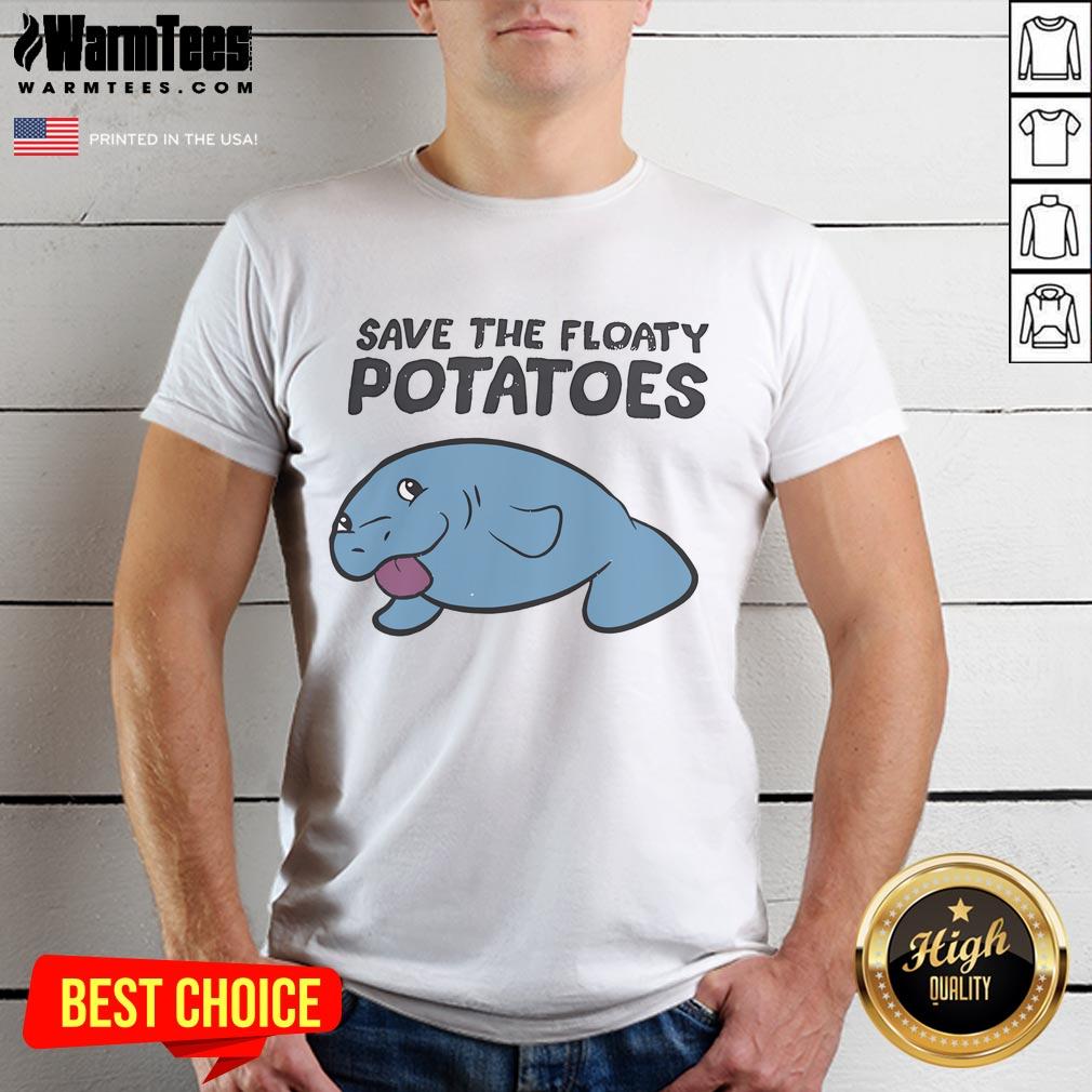 Good Save The Floaty Potatoes T-Shirt featuring a whimsical design perfect for potato lovers and casual wear.