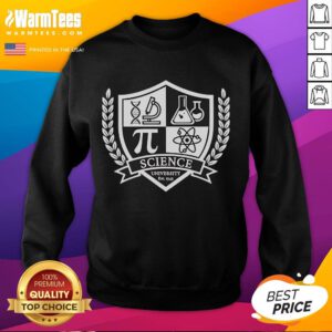 Good Science University Est 1543 sweatshirt featuring a classic design, perfect for students and alumni.