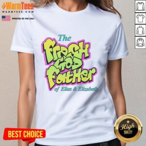 Alt Text: Good The Fresh Godfather of Elias and Elizabeth Ladies Tee featuring stylish design for women's fashion.