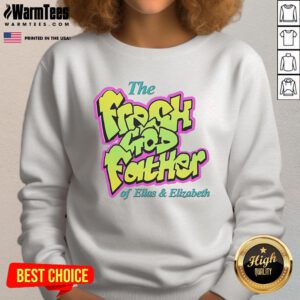 Good The Fresh Godfather sweatshirt featuring Elias and Elizabeth, perfect for casual wear and street style.