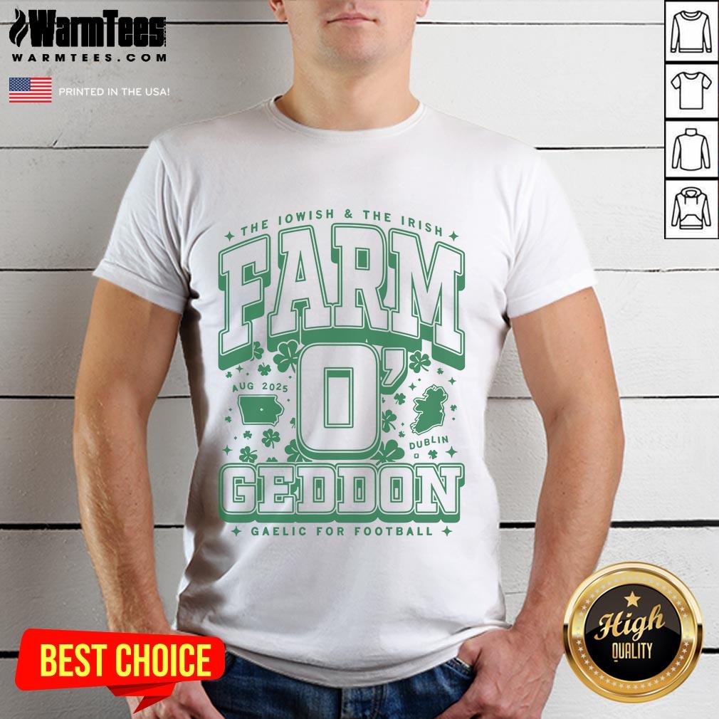 Good The Iowish And The Irish Farm OGeddon Gaelic Football T-Shirt for Max Collegiate fans, showcasing vibrant design.