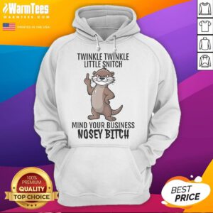 Good Twinkle Twinkle Little Snitch hoodie featuring a playful otter design, perfect for fun and quirky fashion lovers.