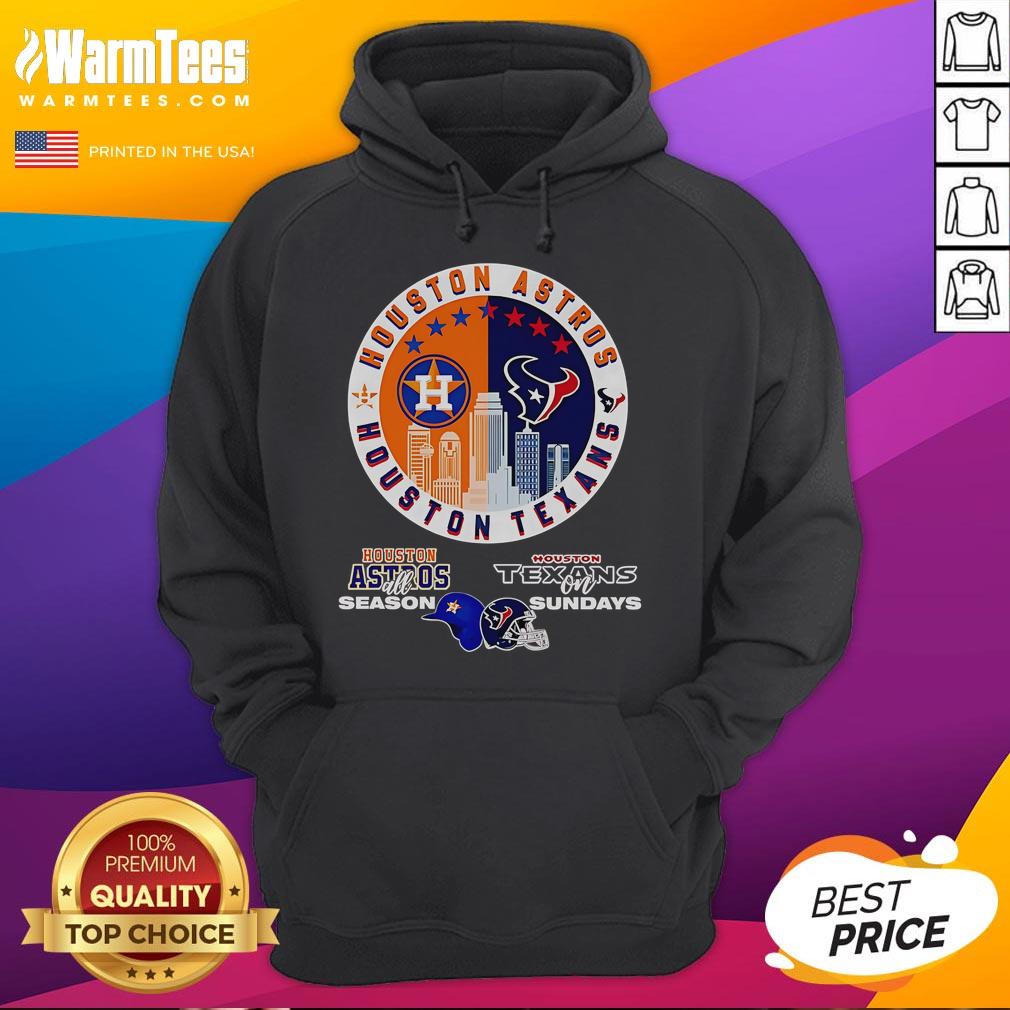 Happy Houston Astros All Season Texans on Sundays hoodie featuring vibrant team colors and logo, perfect for fans.