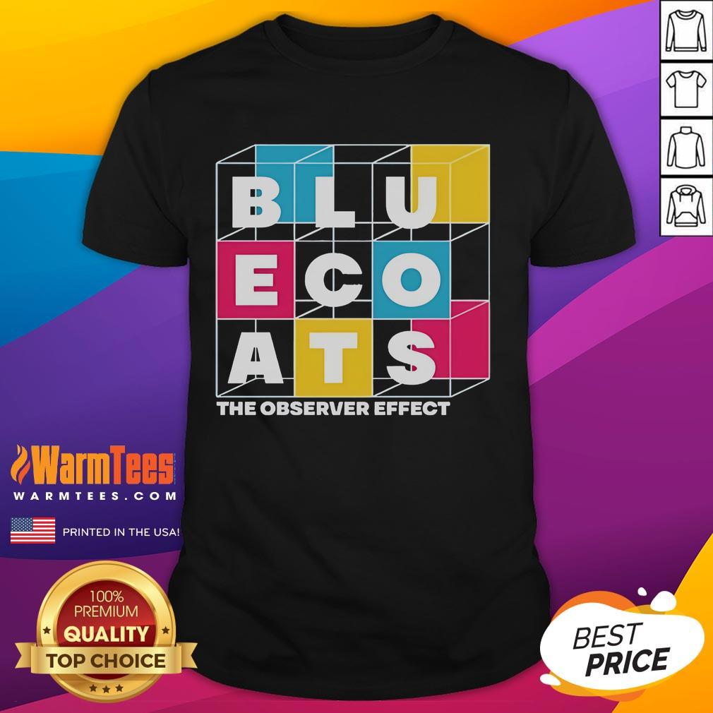 Nice Bluecoats The Observer Effect T-Shirt featuring a vibrant design, perfect for fans and collectors of unique apparel.