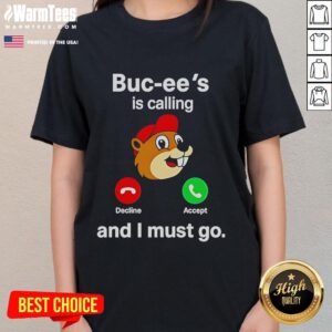 Nice Buc-ee's is Calling and I Must Go Ladies Tee featuring a fun design, perfect for Buc-ee's fans and casual wear.