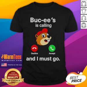 Alt Text: Nice Buc-Ee's Is Calling And I Must Go T-Shirt featuring a fun design perfect for Buc-Ee's fans and road trips.