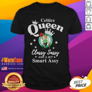 Alt Text: Celtics Queen logo T-shirt featuring classy, sassy design with a smart assy vibe for proud Boston Celtics fans.