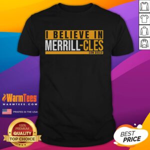Nice I Believe In Merrill-Cles San Diego T-Shirt featuring bold text and vibrant colors, perfect for San Diego fans.