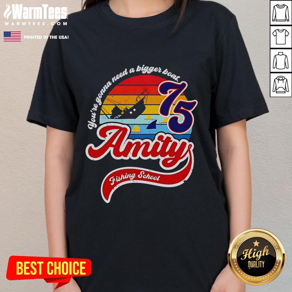Nice Jaws Amity Island Fishing School tee for ladies with 'You're Gonna Need A Bigger Boat' design, perfect for Jaws fans.