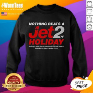 Alt Text: Cozy Nice Nothing Beats A Jet2 Holiday Sweatshirt in vibrant colors, perfect for travel and relaxation.