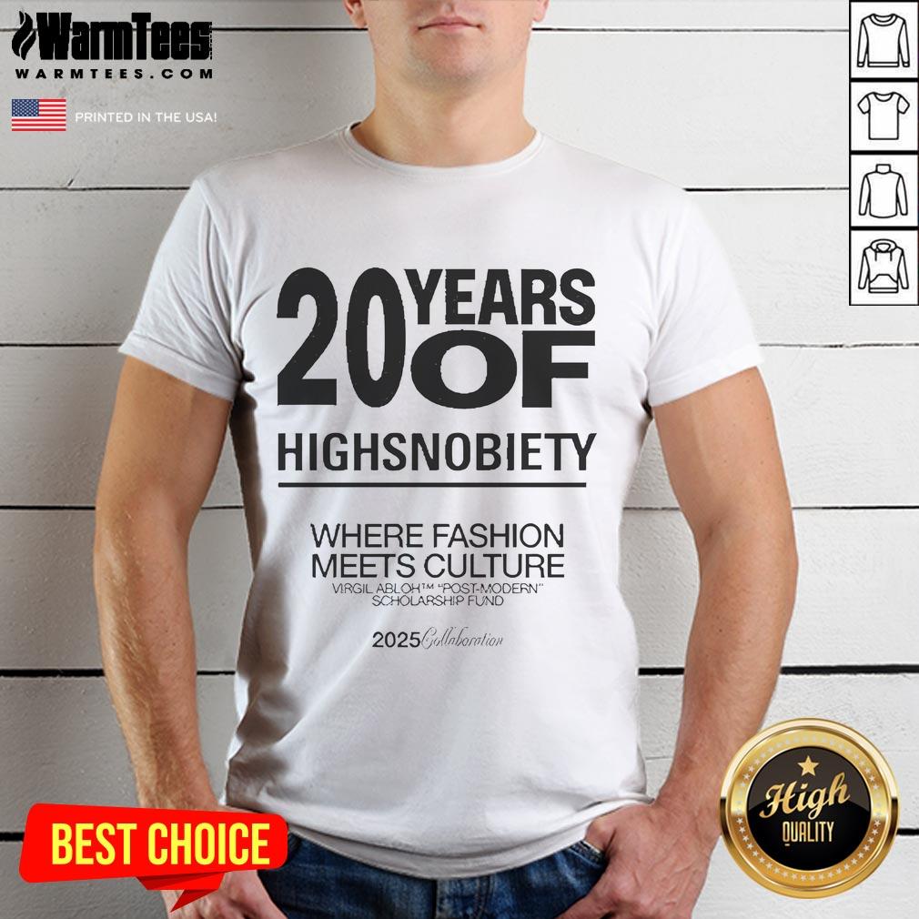 Alt Text: Official 20 Years Of Highsnobiety T-Shirt showcasing fashion meets culture collaboration, 2025 edition.