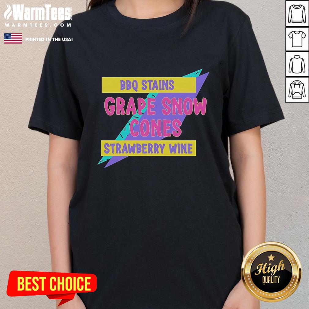 Official BBQ Stains Grape Snow Cones Strawberry Wine Ladies Tee featuring a fun graphic design for summer festivities.
