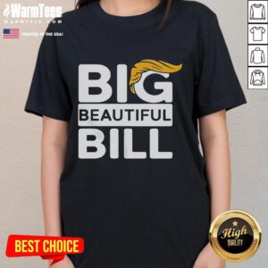 Official Big Beautiful Bill Donald Trump Ladies Tee featuring vibrant design and comfortable fit for stylish supporters.