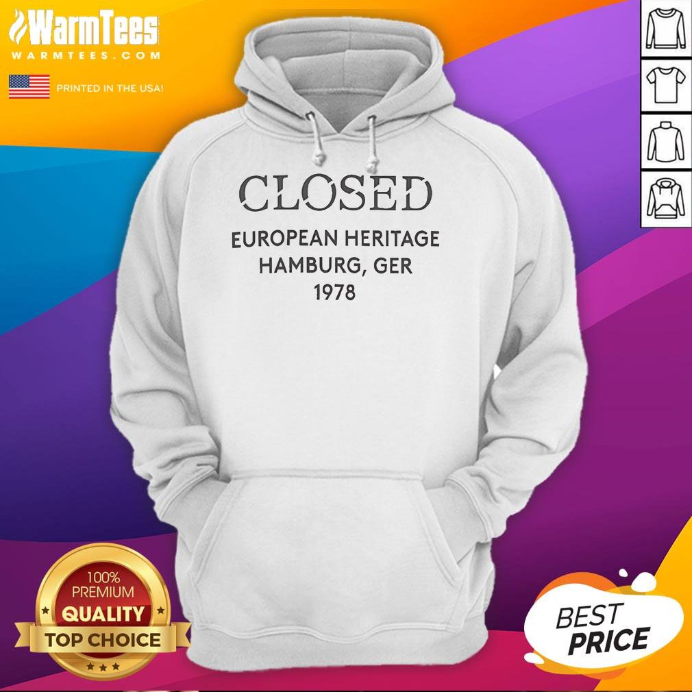 Alt Text: Official Closed European Heritage Hamburg GER 1978 hoodie featuring a vintage design, perfect for heritage enthusiasts.