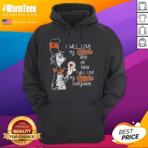 Official Dr. Seuss I Will Love My Baltimore Orioles hoodie featuring colorful graphics and team spirit design.