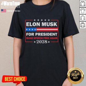Elon Musk for President tee featuring 'Make Speech Free Again' slogan in a stylish women's design.