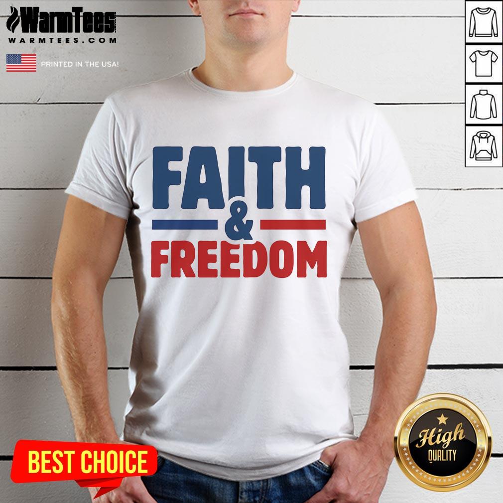 Official Faith and Freedom T-Shirt featuring a bold design with patriotic colors and inspirational messaging.