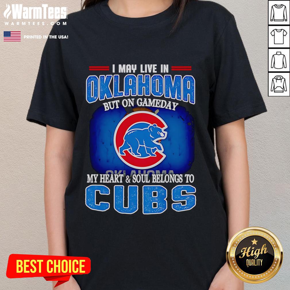 Chicago Cubs ladies tee featuring 'I may live in Oklahoma, but my heart belongs to the Cubs' design on a stylish shirt.