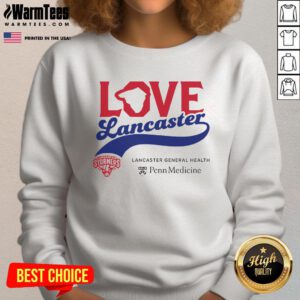 Alt Text: Official Love Lancaster Penn Medicine Sweatshirt featuring a stylish design and the Penn Medicine logo.