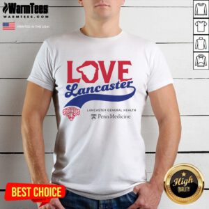 Official Love Lancaster Penn Medicine T-Shirt featuring a heart design, perfect for showcasing local pride and healthcare support.
