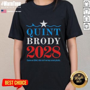 Alt Text: Official Quint Brody 2028 Come On Chief Ladies Tee featuring bold graphics and a stylish design for fans.