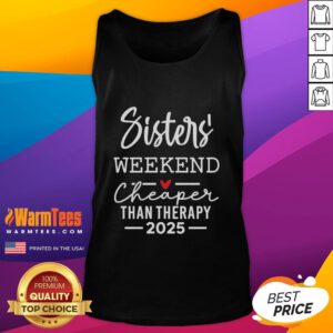 Official Sisters Weekend Cheaper Than Therapy 2025 tank top in vibrant colors, perfect for sisterly bonding and fun.