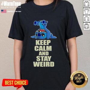 Alt Text: Official Stitch Keep Calm and Stay Weird Ladies Tee featuring a fun design perfect for quirky fashion lovers.